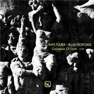 Rhys Fulber + Blush Response  - Corruption Of Form album flac