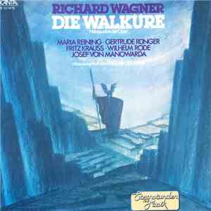 Richard Wagner, Maria Reining, Gertrude Rünger, Fritz Krauss, Wilhelm Rode, Josef von Manowarda - Die Walküre - Höhepunkte Der Oper album flac