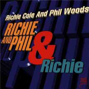 Richie Cole And Phil Woods - Richie And Phil & Richie album flac