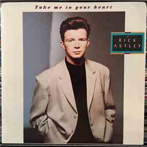 Rick Astley - Take Me To Your Heart album flac