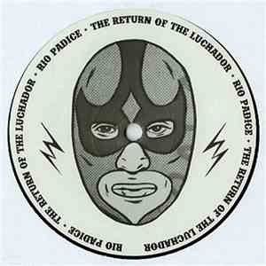 Rio Padice - The Return Of The Luchador album flac