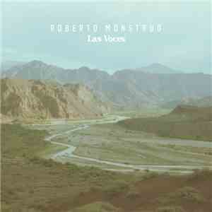 Roberto Monstruo - Las Voces album flac