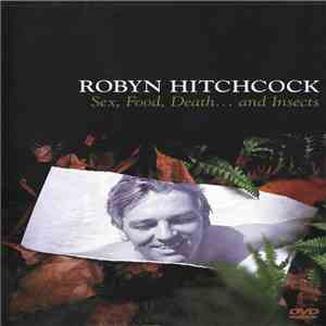 Robyn Hitchcock - Sex, Food, Death ... And Insects album flac