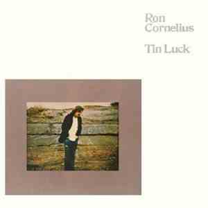 Ron Cornelius - Tin Luck album flac