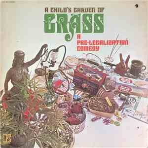 Ron Jacobs  - A Child's Garden Of Grass (A Pre-Legalization Comedy) album flac
