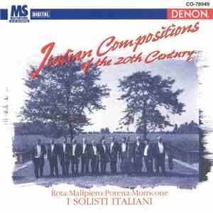 Rota, Malipiero, Porena, Morricone, I Solisti Italiani - Italian Compositions Of The 20th Century album flac