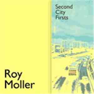 Roy Moller - Second City Firsts album flac