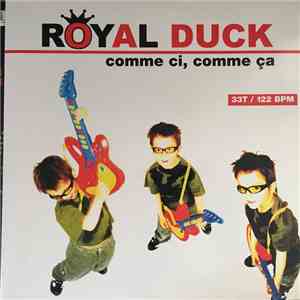 Royal Duck - Comme Cie, Comme Ca album flac