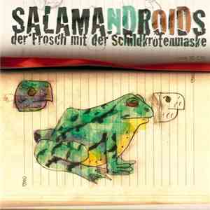 Salamandroids - Der Frosch Mit Der Schildkrötenmaske album flac