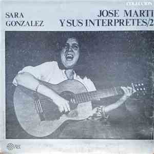 Sara Gonzalez - Jose Marti Y Sus Interpretes/2 album flac