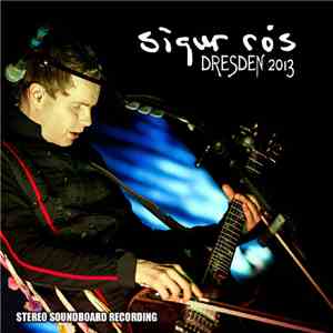 Sigur Rós - Dresden 2013 album flac