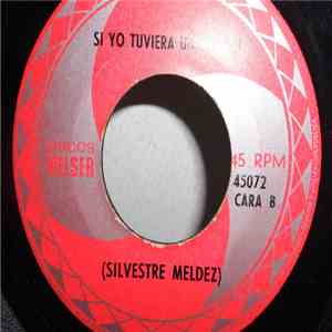 Silvestre Meldez - Mambo Ratiri / Si Yo Tuviera Un Millon album flac