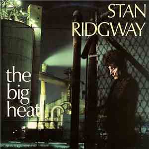 Stan Ridgway - The Big Heat album flac