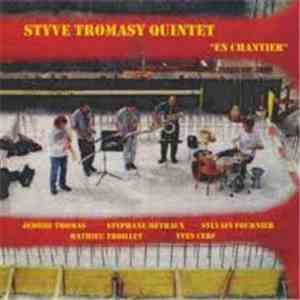 Styve Tromasy Quintet - En Chantier album flac