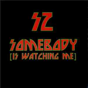 SZ - Somebody (Is Watching Me) album flac