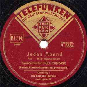 Tanzorchester Fud Candrix - Jeden Abend / Du Hast Mir Gerade Noch Gefehlt album flac