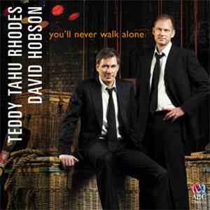 Teddy Tahu Rhodes, David Hobson - You'll Never Walk Alone album flac