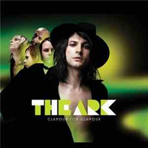 The Ark - Clamour For Glamour album flac