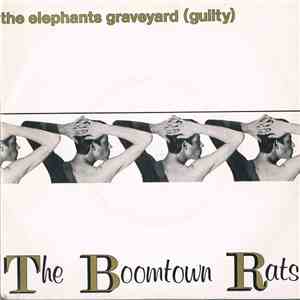 The Boomtown Rats - The Elephants Graveyard (Guilty) album flac