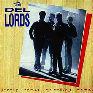 The Del Lords - Johnny Comes Marching Home album flac