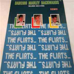 The Flirts - Dancing Madly Backwards (Remix) album flac