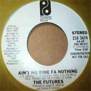 The Futures - Ain't No Time Fa Nothing album flac