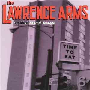 The Lawrence Arms - A Guided Tour Of Chicago album flac