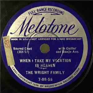 The Wright Family - When I Take My Vacation In Heaven / Let The Lower Lights Be Burning album flac