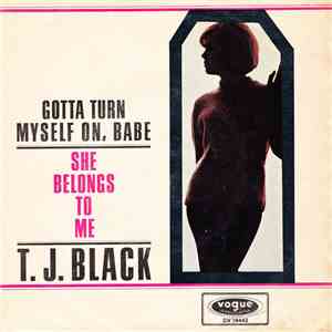 T.J. Black - Gotta Turn Myself On, Babe album flac