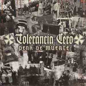 Tolerancia Cero - Pena De Muerte album flac