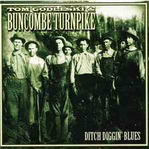 Tom Godleski & Buncombe Turnpike - Ditch Diggin' Blues album flac