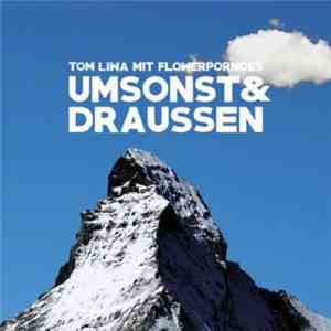 Tom Liwa Mit Flowerpornoes - Umsonst & Draussen album flac