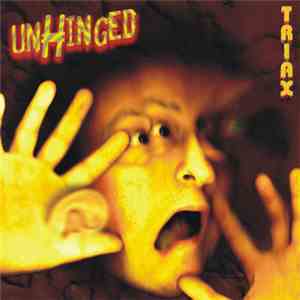 Triax - Unhinged CD1 album flac