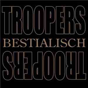 Troopers - Bestialisch album flac