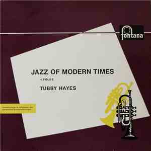 Tubby Hayes - Jazz Of Modern Times 4. Folge album flac
