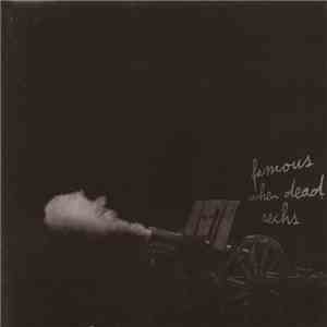 Various - Famous When Dead Sechs album flac