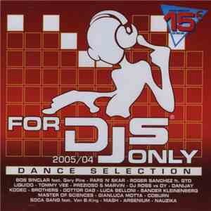 Various - For DJs Only 2005/04 - Dance Selection album flac