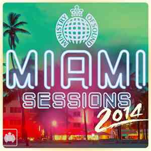 Various - Miami Sessions 2014 album flac