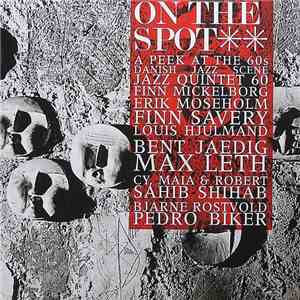 Various - On The Spot Vol. 2 - A Peek At The 60s Danish Jazz Scene album flac