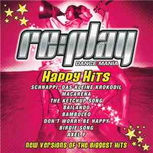 Various - Re:play Dance Mania - Happy Hits album flac