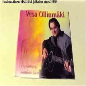 Vesa Ollinmäki - Sydämeesi Matkaa Teen album flac