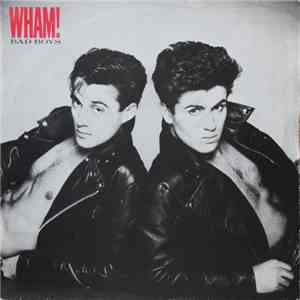Wham - Bad Boys album flac