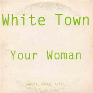 White Town - Your Woman album flac