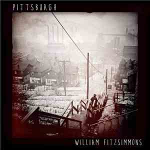 William Fitzsimmons - Pittsburgh album flac