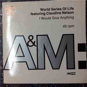 World Series Of Life - I Would Give Anything album flac