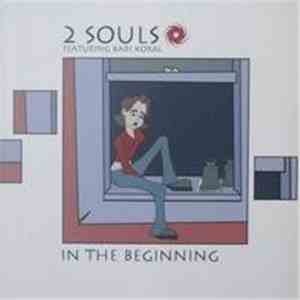 2 Souls Featuring Bari Koral - In The Beginning album flac