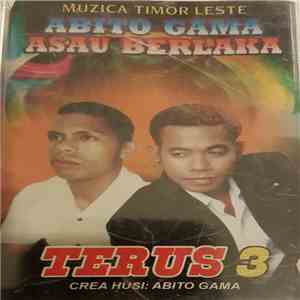 Abito Gama, Asau Berlaka - Terus 3 album flac