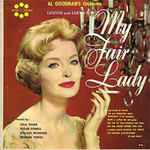 Al Goodman's Orchestra With Lola Fisher - Selections From Learner & Loewe's My Fair Lady album flac