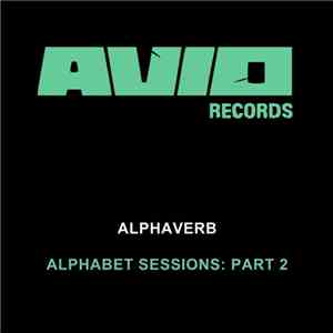 Alphaverb - Alphabet Sessions: Part 2 album flac