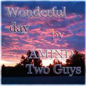 Amind Two Guys - Wonderful Day album flac